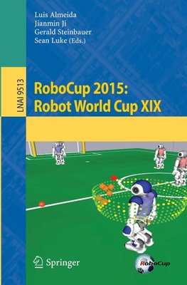 RoboCup 2015: Robot World Cup XIX