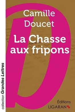 La Chasse aux fripons (grands caractères)