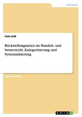 Rückstellungsarten im Handels- und Steuerrecht. Kategorisierung und Systematisierung