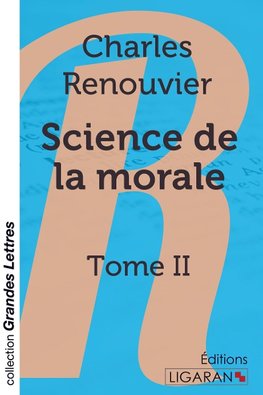 Science de la morale (grands caractères)