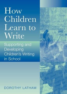 How Children Learn to Write