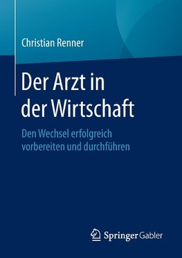 Der Arzt in der Wirtschaft