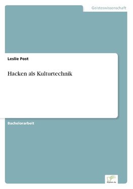 Hacken als Kulturtechnik