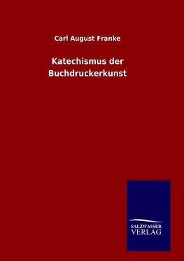 Katechismus der Buchdruckerkunst