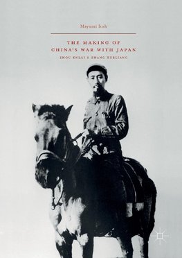 The Making of China's War with Japan