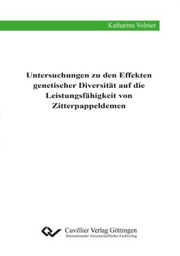 Untersuchungen zu den Effekten genetischer Diversität auf die Leistungsfähigkeit von Zitterpappeldemen