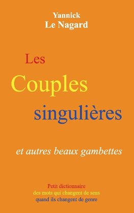 Les couples singulières et autres beaux gambettes