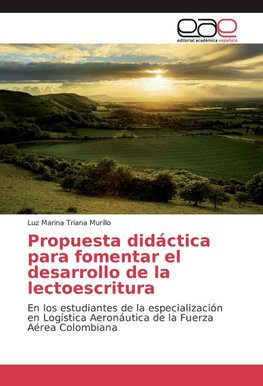 Propuesta didáctica para fomentar el desarrollo de la lectoescritura