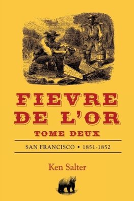 FIEVRE DE L'OR Tome Deux