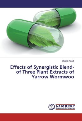 Effects of Synergistic Blend-of Three Plant Extracts of Yarrow Wormwoo