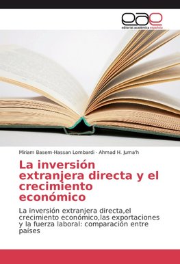 La inversión extranjera directa y el crecimiento económico