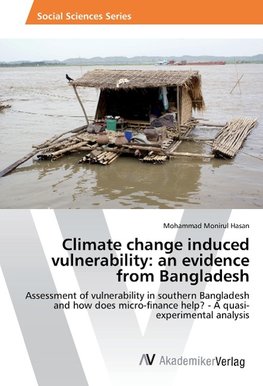 Climate change induced vulnerability: an evidence from Bangladesh