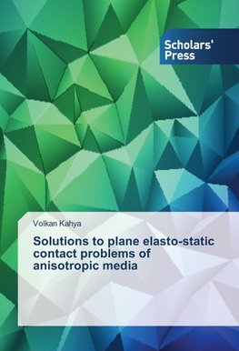 Solutions to plane elasto-static contact problems of anisotropic media