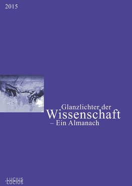 Glanzlichter der Wissenschaft 2015