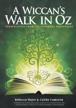 A Wiccan's Walk In Oz