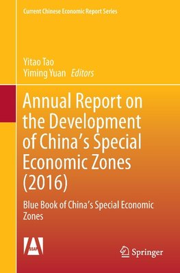 Annual Report on the Development of China's Special Economic Zones (2016)