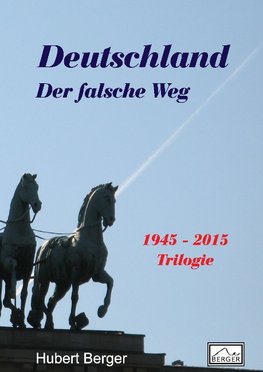 Deutschland - Der falsche Weg