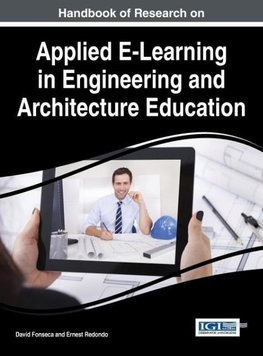 Handbook of Research on Applied E-Learning in Engineering and Architecture Education