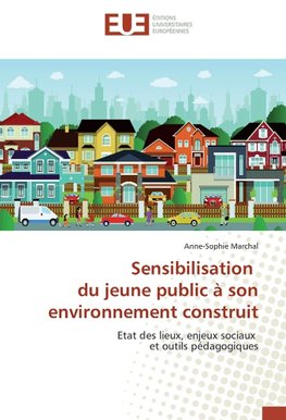 Sensibilisation du jeune public à son environnement construit