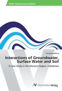 Interactions of Groundwater, Surface Water and Soil