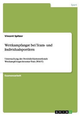 Wettkampfangst bei Team- und Individualsportlern