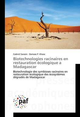 Biotechnologies racinaires en restauration écologique a Madagascar