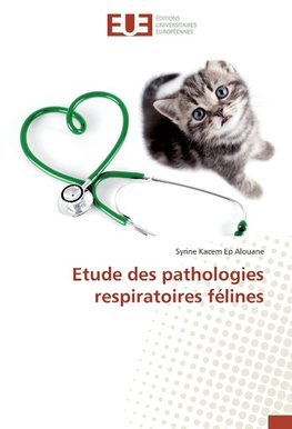 Etude des pathologies respiratoires félines