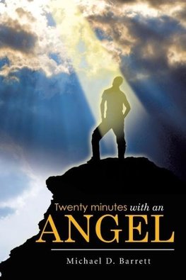 Twenty Minutes with an Angel