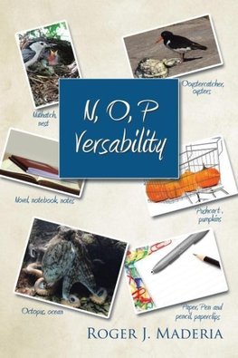 N, O, P Versability