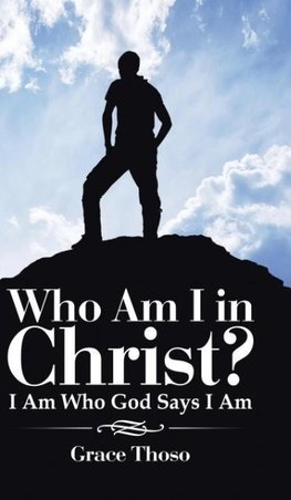 Who Am I in Christ?