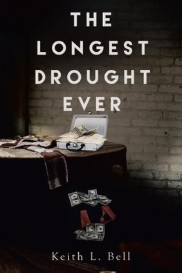 The Longest Drought Ever