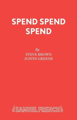 Spend Spend Spend