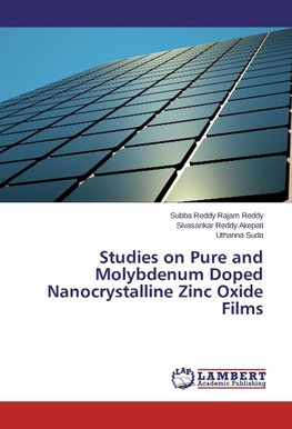 Studies on Pure and Molybdenum Doped Nanocrystalline Zinc Oxide Films