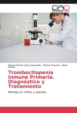 Trombocitopenia Inmune Primaria. Diagnóstico y Tratamiento