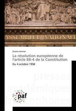 La résolution européenne de l'article 88-4 de la Constitution