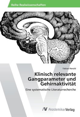 Klinisch relevante Gangparameter und Gehirnaktivität