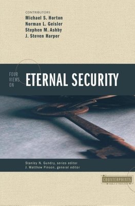 Four Views on Eternal Security