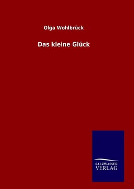 Das kleine Glück