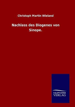 Nachlass des Diogenes von Sinope.