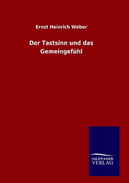 Der Tastsinn und das Gemeingefühl