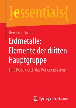 Erdmetalle: Elemente der dritten Hauptgruppe