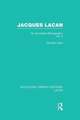 Jacques Lacan (Volume II) (RLE