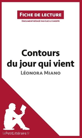 Analyse : Contours du jour qui vient de Léonora Miano  (analyse complète de l'oeuvre et résumé)