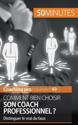 Comment bien choisir son coach professionnel ?