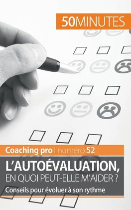 L'autoévaluation, en quoi peut-elle m'aider ?