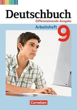 Deutschbuch - Differenzierende Ausgabe 9. Schuljahr - Arbeitsheft mit Lösungen