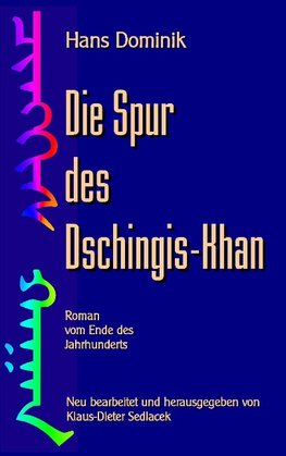 Die Spur des Dschingis-Khan