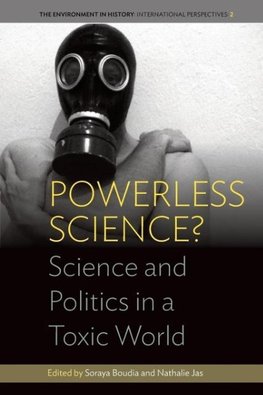 Powerless Science? Science and Politics in a Toxic World