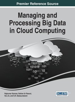 Managing and Processing Big Data in Cloud Computing