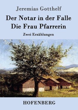 Der Notar in der Falle / Die Frau Pfarrerin